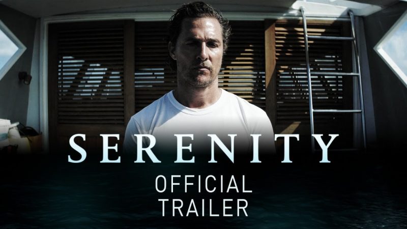 Matthew McConaughey's Serenity Trailer Brings An Uneasy Feeling